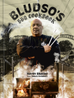 Bludso's BBQ Cookbook: A Family Affair in Smoke and Soul Cover Image
