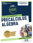 Precalculus Algebra (RCE-105): Passbooks Study Guide (Excelsior / Regents College Examinations #105) By National Learning Corporation Cover Image