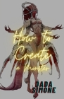 How to Create a MONSTER: A Horror Tale Cover Image