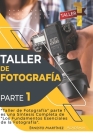 Taller de Fotografía. 1.: Curso acelerado de formación en Fotografía. By Ernesto Martinez Cover Image