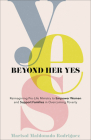 Beyond Her Yes: Reimagining Pro-Life Ministry to Empower Women and Support Families in Overcoming Poverty Cover Image