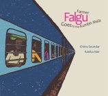 Farmer Falgu Goes to the Kumbh Mela: Farmer Falgu Series By Chitra Soundar, Kanika Nair (Illustrator) Cover Image