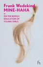 Mine-Haha: or On the Bodily Education of Young Girls (Hesperus Modern Voices) Cover Image