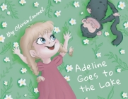 Adeline Goes to the Lake By Olivia Emmel Cover Image