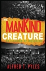 The Mankind Creature Cover Image