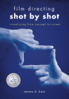 Film Directing: Shot by Shot - 25th Anniversary Edition: Visualizing from Concept to Screen (Library Edition) Cover Image