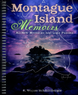 Montague Island Memoirs: All-New Mysteries and Logic Puzzles Volume 4 By R. Wayne Schmittberger Cover Image