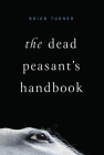 The Dead Peasant's Handbook By Brian Turner Cover Image