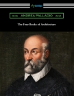 The Four Books of Architecture Cover Image