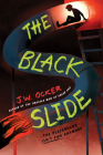 The Black Slide By J.W. Ocker Cover Image