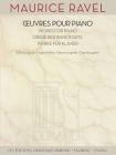 Maurice Ravel - Works for Piano By Maurice Ravel (Composer) Cover Image