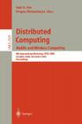Distributed Computing: Mobile and Wireless Computing, 4th International Workshop, Iwdc 2002, Calcutta, India, December 28-31, 2002, Proceedin (Lecture Notes in Computer Science #2571) Cover Image