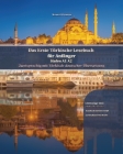 Das Erste Türkische Lesebuch für Anfänger: Stufen A1 A2 Zweisprachig mit Türkisch-deutscher Übersetzung Cover Image