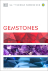 Gemstones (DK Smithsonian Handbook) By Cally Hall Cover Image