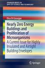 Nearly Zero Energy Buildings and Proliferation of Microorganisms: A Current Issue for Highly Insulated and Airtight Building Envelopes (Springerbriefs in Applied Sciences and Technology) By Elisa Di Giuseppe Cover Image