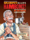 Grandpa's Hal-La-Loo-YA Hambone! By Joe Hayes, Antonio Castro L. (Illustrator) Cover Image