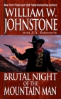 Brutal Night of the Mountain Man By William W. Johnstone Cover Image