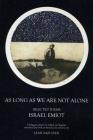 As Long as We Are Not Alone: Selected Poems By Israel Emiot Cover Image