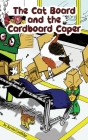 The Cat Board and the Cardboard Caper By Kevin Coolidge, Jubal Lee (Illustrator) Cover Image
