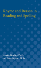 Rhyme and Reason in Reading and Spelling (International Academy For Research In Learning Disabilities Monograph Series) Cover Image