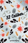 32 Caliber By Donald McGibeny Cover Image