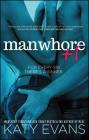 Manwhore +1 (The Manwhore Series #2) Cover Image