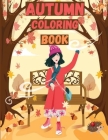 Autumn Coloring Book: Stress Relieving Fall Inspired Designs with Beautiful Autumn Scenes for Men and Woman By Nikolas Jones Cover Image