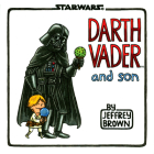 Darth Vader and Son (Star Wars) By Jeffrey Brown Cover Image