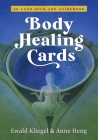 Body Healing Cards By Ewald Kliegel, Anne Heng (Illustrator) Cover Image