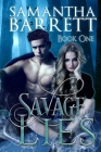 Savage Lies By Samantha Barrett, Mina Moana (Editor) Cover Image