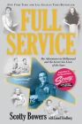 Full Service: My Adventures in Hollywood and the Secret Sex Live of the Stars By Scotty Bowers, Lionel Friedberg (With) Cover Image