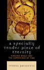 A Specially Tender Piece of Eternity: Virginia Woolf and the Experience of Time By Teresa Prudente Cover Image