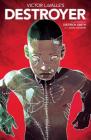 Victor LaValle's Destroyer By Victor LaValle, Dietrich Smith (Illustrator) Cover Image