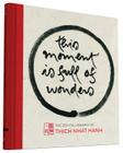 This Moment Is Full of Wonders: The Zen Calligraphy of Thich Nhat Hanh Cover Image