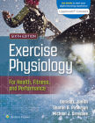 Exercise Physiology for Health, Fitness, and Performance (Lippincott Connect) By Denise Smith, Sharon Plowman, Michael Ormsbee Cover Image