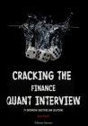 Cracking the Finance Quant Interview: 75 Interview Questions and Solutions Cover Image