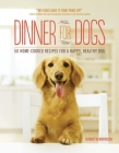 Dinner for Dogs: 50 Home-Cooked Recipes for a Happy, Healthy Dog By Henrietta Morrison Cover Image