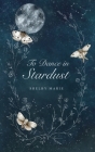 To Dance in Stardust By Shelby Marie Cover Image