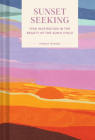 Pocket Nature Series: Sunset Seeking: Find Inspiration in the Beauty of the Sun's Cycle By Chronicle Books Cover Image