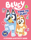 Bluey: Time to Play!: A Sticker & Activity Book Cover Image
