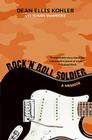 Rock 'n' Roll Soldier: A Memoir Cover Image
