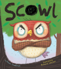 Scowl By Steve Smallman, Richard Watson (Illustrator) Cover Image