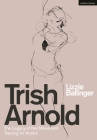 Trish Arnold: The Legacy of Her Movement Training for Actors Cover Image