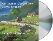 An Irish Country Love Story: A Novel (Irish Country Books #11) Cover Image