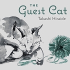 The Guest Cat Lib/E By Takashi Hiraide, Eric Selland (Contribution by), David Shih (Read by) Cover Image