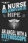 A nurse will always gives us hipe an angel with a stethoscope: A Three Months Guide To Prayer, Praise, and Thanks Cover Image