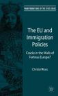 The EU and Immigration Policies: Cracks in the Walls of Fortress Europe? (Transformations of the State) By C. Roos Cover Image
