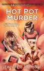 Hot Pot Murder (L.A. Night Market #2) By Jennifer J. Chow Cover Image