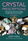 Crystal Prescriptions: Crystals for Ancestral Clearing, Soul Retrieval, Spirit Release and Karmic Healing. an A-Z Guide. By Judy Hall Cover Image