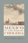 Mexico in the Time of Cholera Cover Image